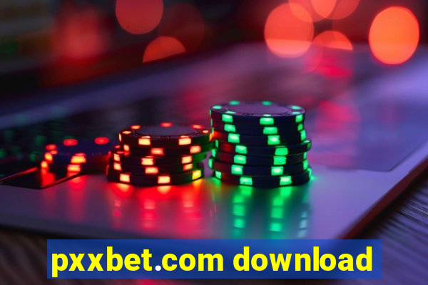 pxxbet.com download